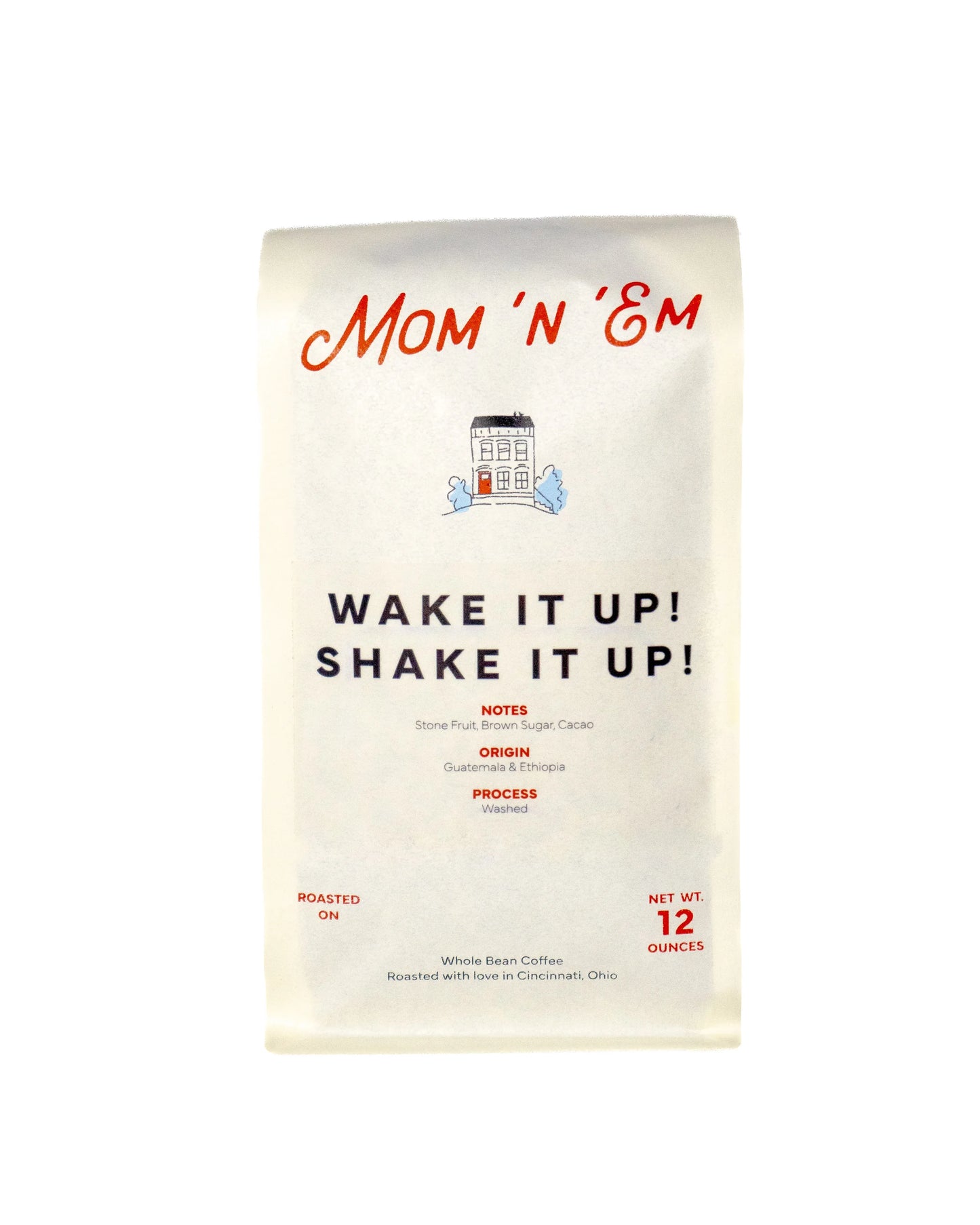 Mom 'n 'Em Coffee Beans - Wake it Up! Shake it Up!